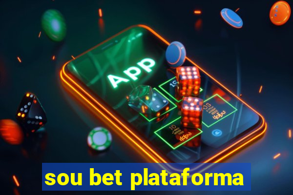 sou bet plataforma